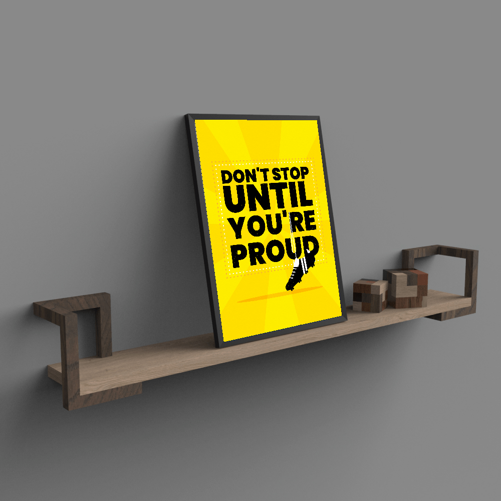 Don't stop until you are proud - 3