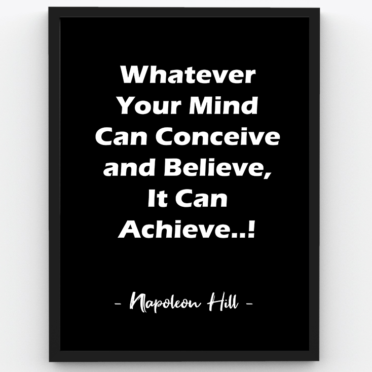 Whatever Your Mind Can Conceive and Believe, It Can Achieve - 1